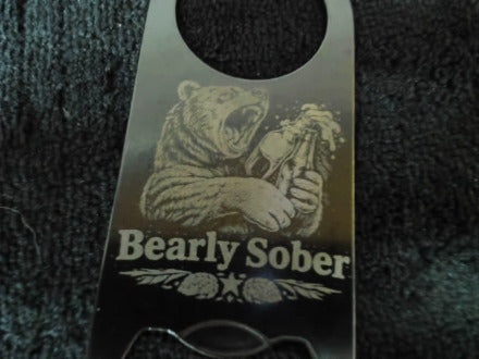 Bottle Opener -  Bearly Sober