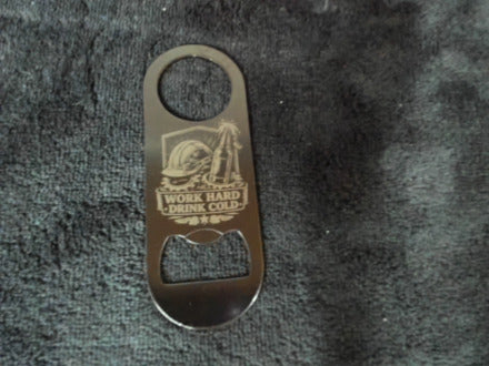Bottle Opener -  Work Hard